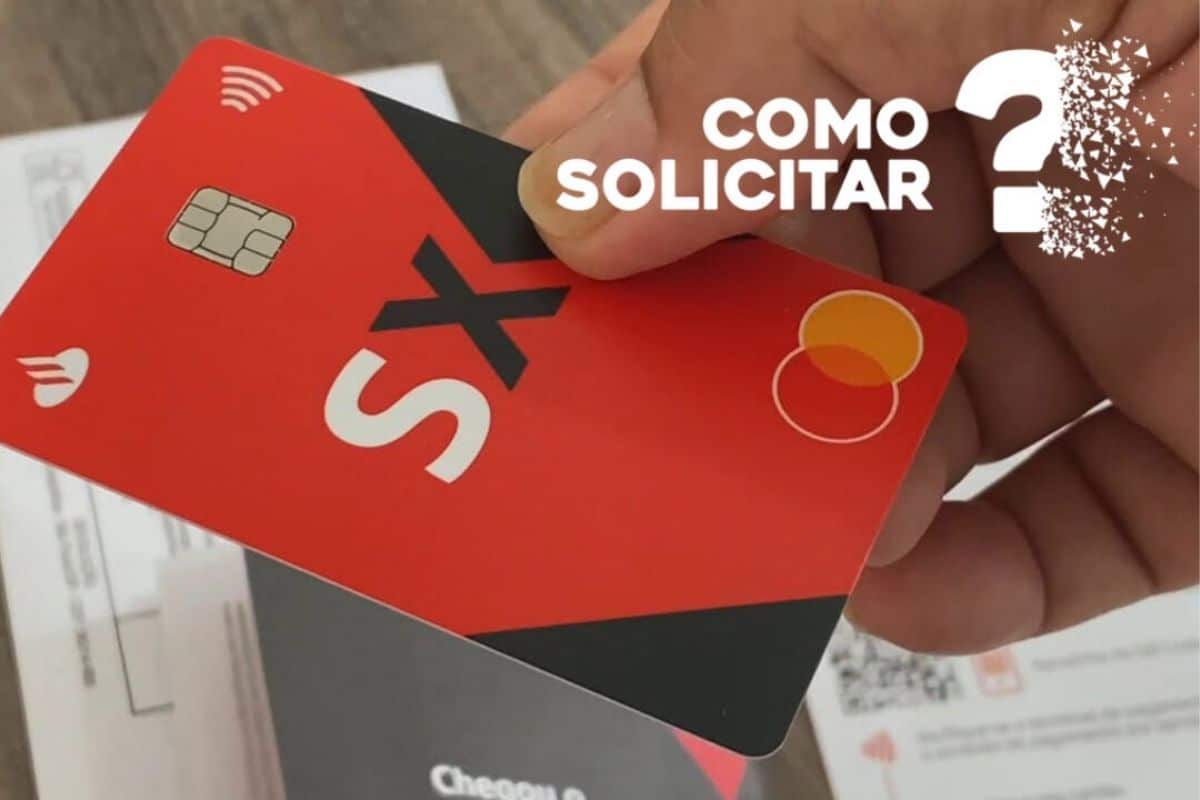 Cartão Santander SX: Veja Como Fazer Solicitar